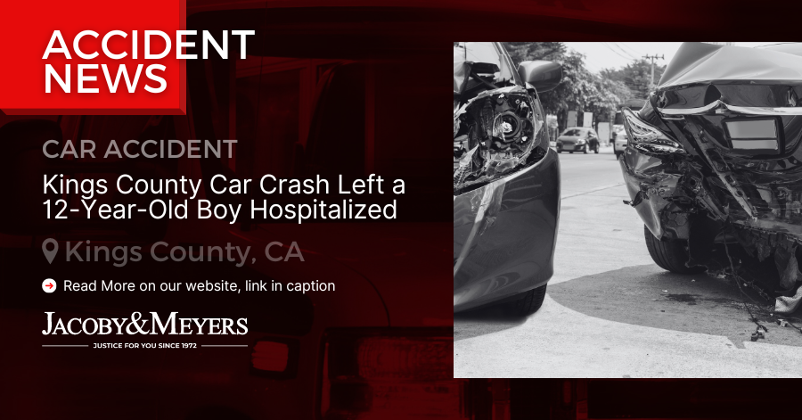 Kings County Car Crash Left a 12-Year-Old Boy Hospitalized
