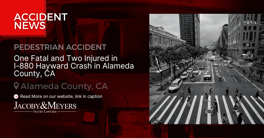 One Fatal and Two Injured in I-880 Hayward Crash in Alameda County, CA