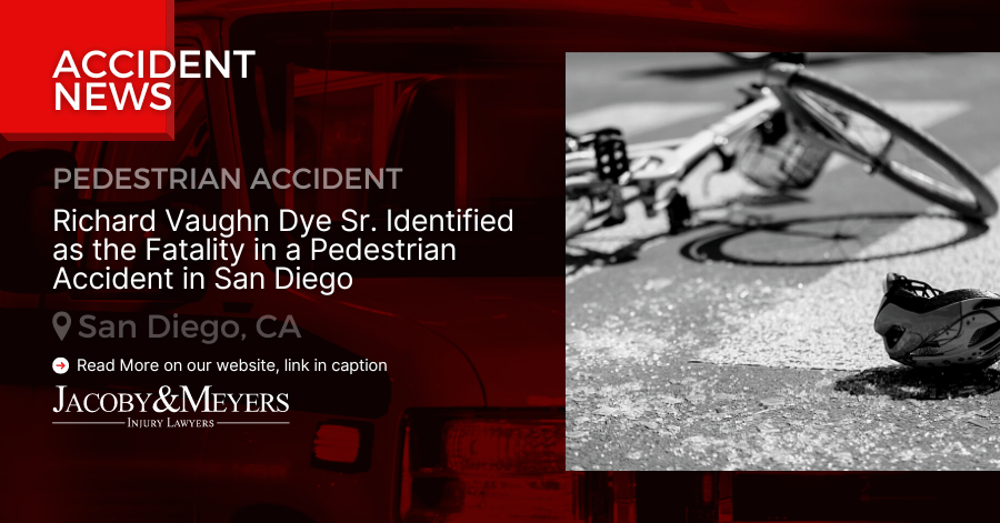 Richard Vaughn Dye Sr. Identified as the Fatality in a Pedestrian Accident in San Diego