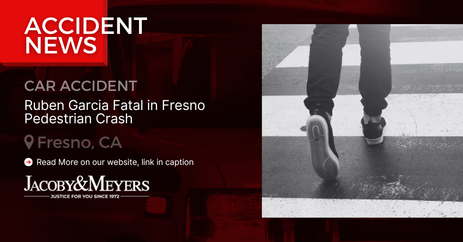 Ruben Garcia Fatal in Fresno Pedestrian Crash
