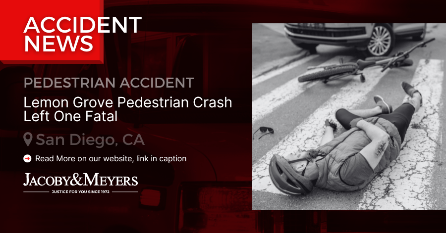 Lemon Grove Pedestrian Crash Left One Fatal