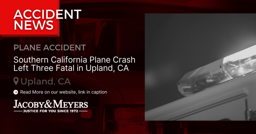 Southern California Plane Crash Left Three Fatal in Upland, CA