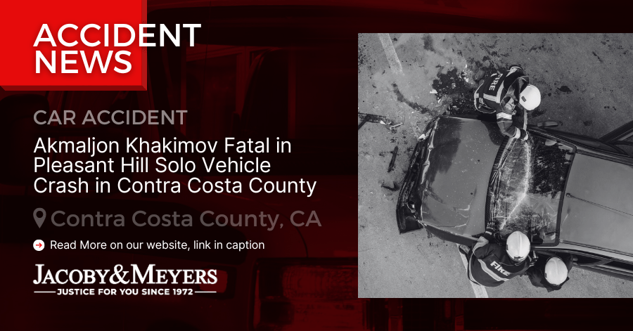 Akmaljon Khakimov Fatal in Pleasant Hill Solo Vehicle Crash in Contra Costa County