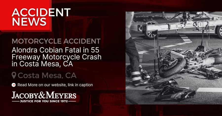 Alondra Cobian Fatal in 55 Freeway Motorcycle Crash in Costa Mesa, CA