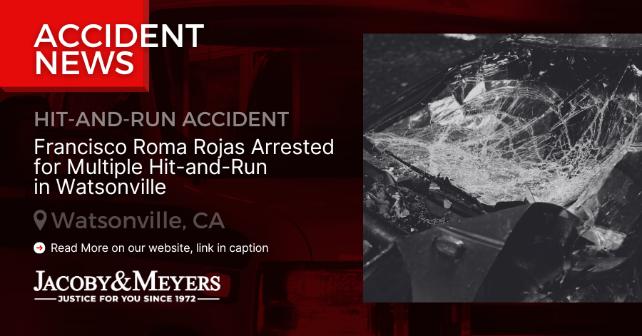 Francisco Roma Rojas Arrested for Multiple Hit-and-Run in Watsonville