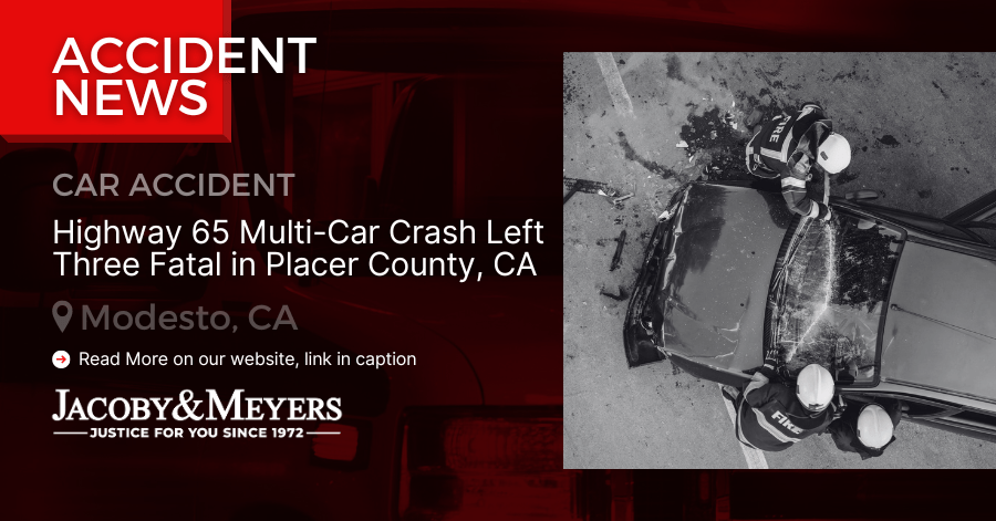Highway 65 Multi-Car Crash Left Three Fatal in Placer County, CA