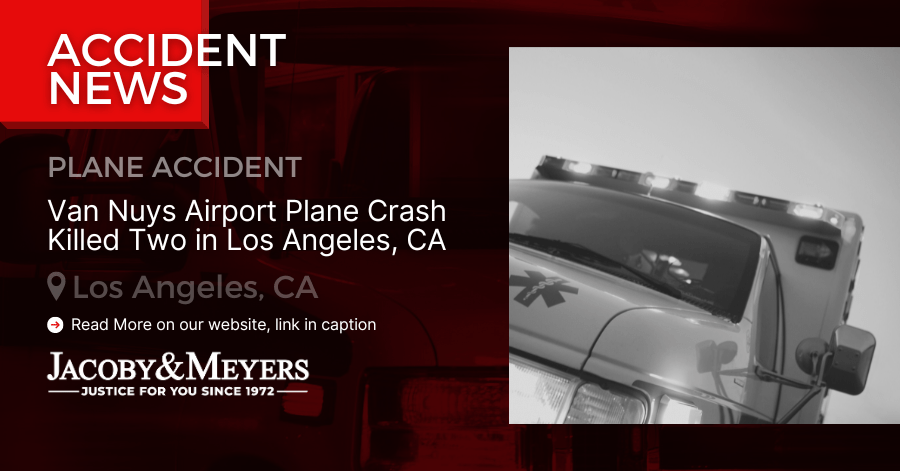 Van Nuys Airport Plane Crash Killed Two in Los Angeles, CA