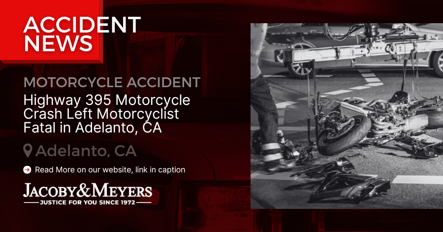 Highway 395 Motorcycle Crash Left Motorcyclist Fatal in Adelanto, CA