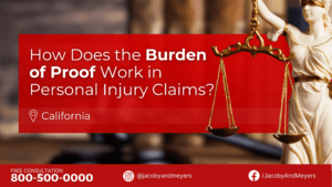 How Does the Burden of Proof Work in Personal Injury Claims?