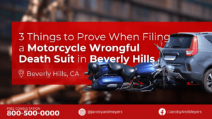 3 Things to Prove When Filing a Motorcycle Wrongful Death Suit in Beverly Hills