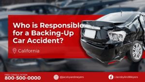 Accident in California: Who is Responsible for a Backing-Up Car Accident?