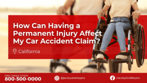 How Can Having a Permanent Injury Affect My Car Accident Claim?
